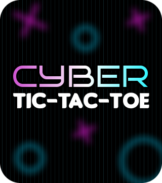Cyber Tic-Tac-Toe - Game